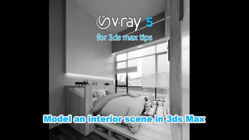 model an interior scene in 3ds max 3d visualization
